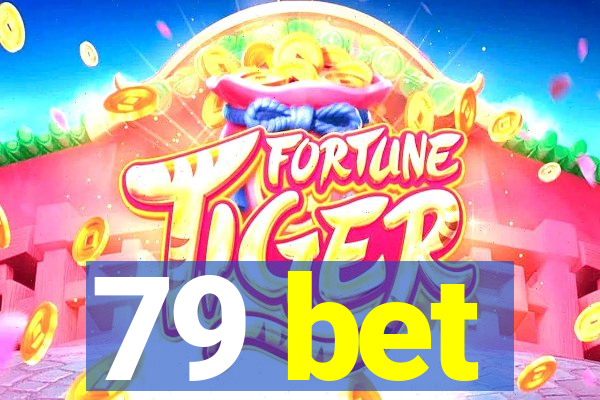 79 bet